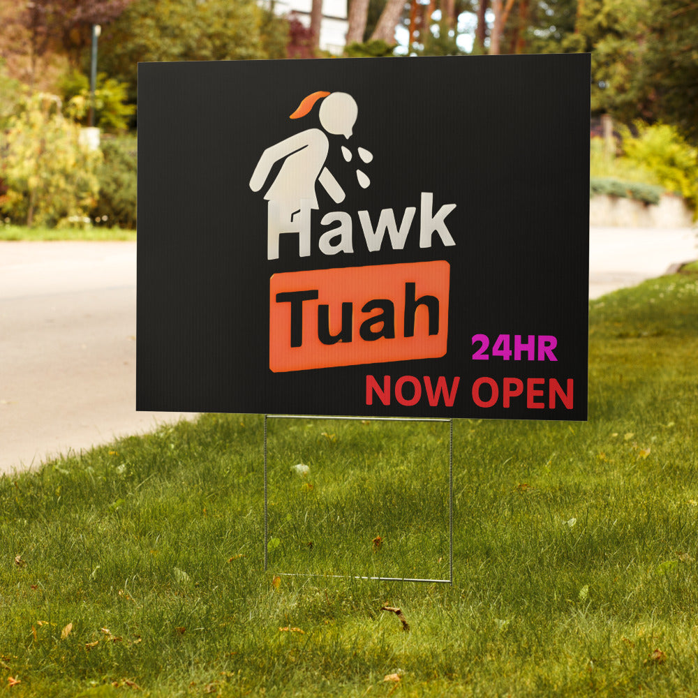 Hawk Tuah💦Yard Sign🍑💄 – 🫣Sassy Business Statement💃 - Hawk Tuah