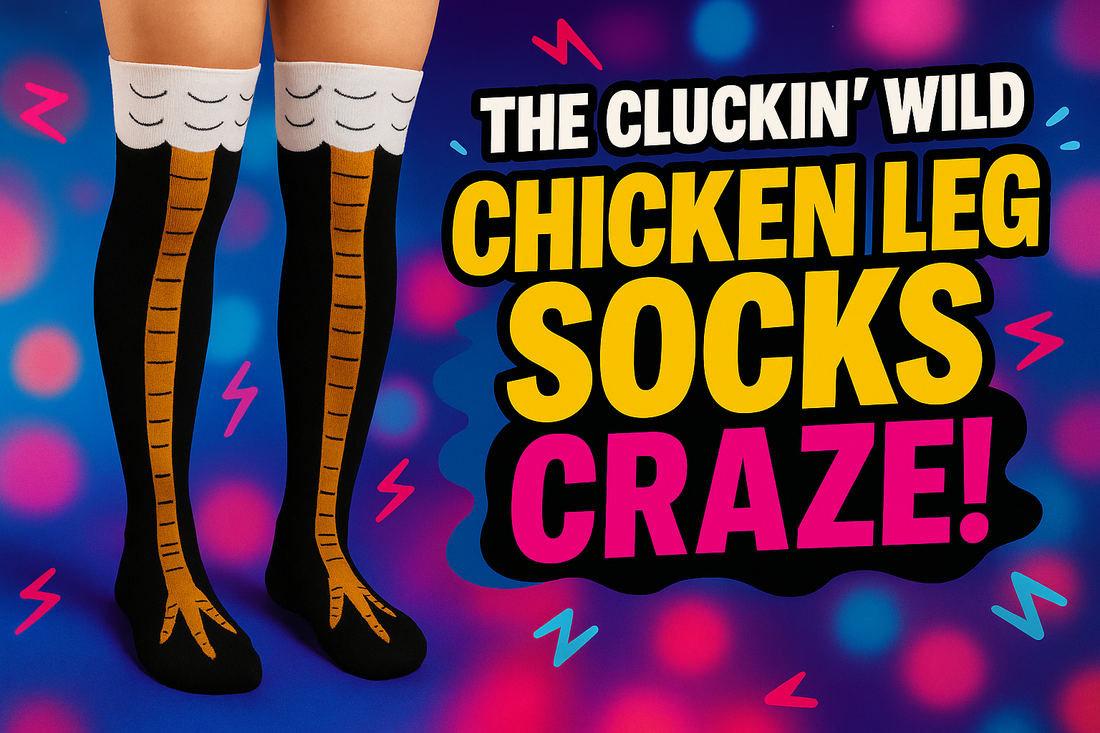 The Cluckin’ Wild Chicken Leg Socks Craze!